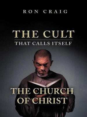 cover image of The Cult That Calls Itself the Church of Christ